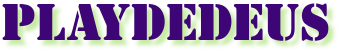 PLAYDEDEUS